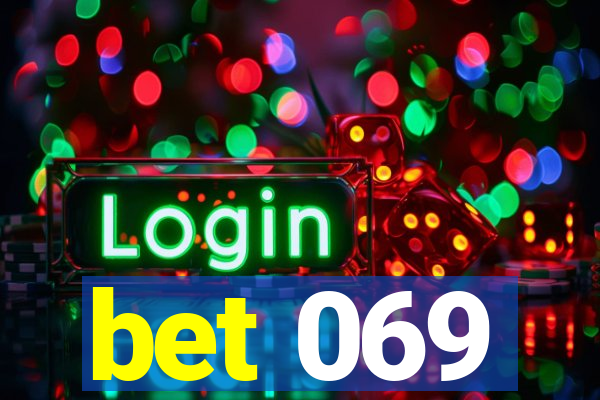 bet 069